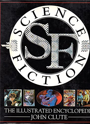 Stock image for Science Fiction : The Illustrated Encyclopedia for sale by Better World Books
