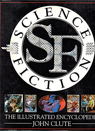 Science Fiction : The Illustrated Encyclopedia