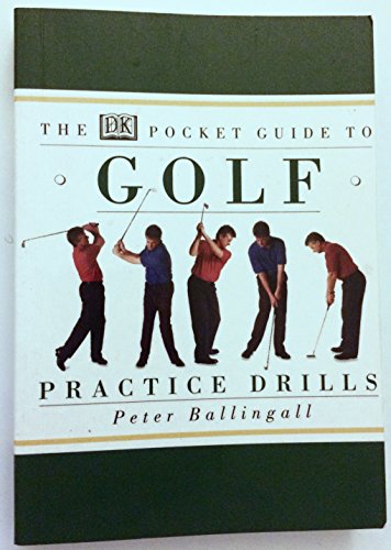 9780789401939: The Dk Pocket Guide to Golf Practice Drills
