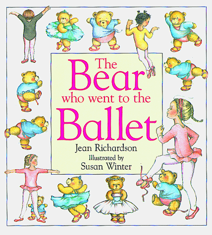 Stock image for The Bear Who Went to the Ballet for sale by Jenson Books Inc