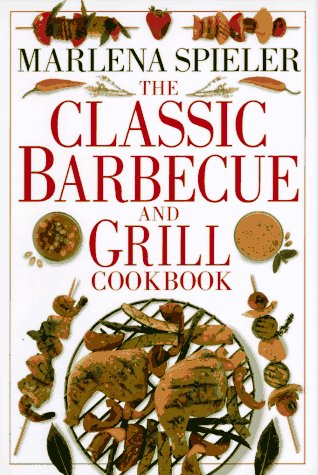 Stock image for Classic Barbecue & Grill Cookbook for sale by Optical Insights