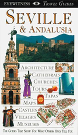 Stock image for Eyewitness Travel Guide to Seville and Andalusia for sale by Wonder Book