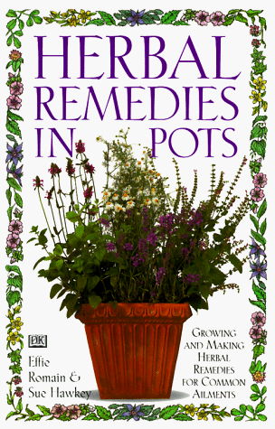 Stock image for Herbal Remedies in Pots for sale by SecondSale