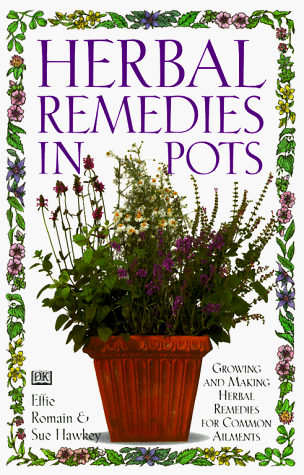 Stock image for Herbal Remedies in Pots for sale by Hippo Books