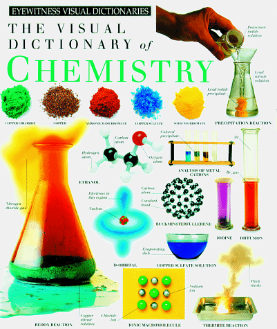 9780789404442: The Eyewitness Visual Dictionary of Chemistry (Eyewitness Visual Dictionaries S.)