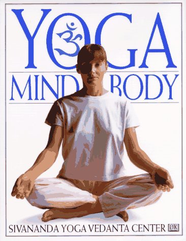 Beispielbild fr Yoga Mind and Body zum Verkauf von Better World Books: West