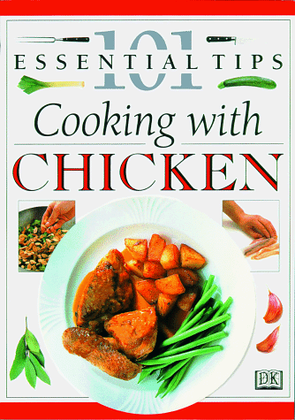 9780789405623: Cooking With Chicken (101 Essential Tips)