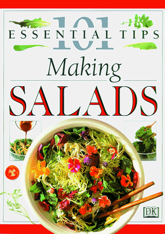 9780789405630: Making Salads (101 Essential Tips)