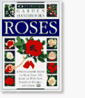 Stock image for Eyewitness Garden Handbooks: Roses (Eyewitness Garden Handbooks) for sale by SecondSale