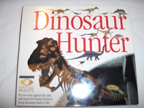 Stock image for Eyewitness Virtual Reality CD-ROM: Dinosaur Hunter (mac) for sale by The Media Foundation