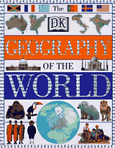 Beispielbild fr The DK Geography of the World zum Verkauf von Better World Books
