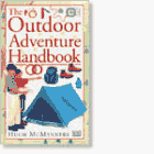 Stock image for The Outdoor Adventure Handbook for sale by SecondSale