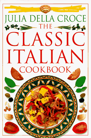 Beispielbild fr Classic Italian Cookbook zum Verkauf von Better World Books