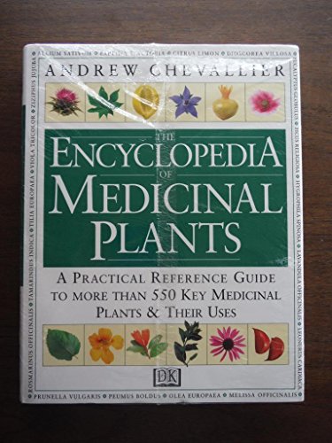 Beispielbild fr The Encyclopedia of Medicinal Plants: A Practical Reference Guide to over 550 Key Herbs and Their Medicinal Uses zum Verkauf von New Legacy Books