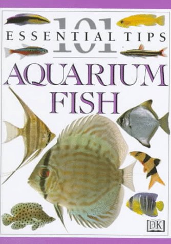 9780789410740: Aquarium Fish (101 Essential Tip)