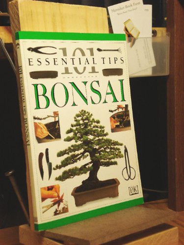 Imagen de archivo de 101 Essential Tips: Bonsai a la venta por Once Upon A Time Books