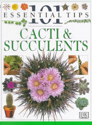 Stock image for Cacti & Succulents (101 Essential Tips) for sale by SecondSale