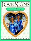 Stock image for Aquarius: January 21-February 18 (Parker Love Signs) for sale by HPB-Movies