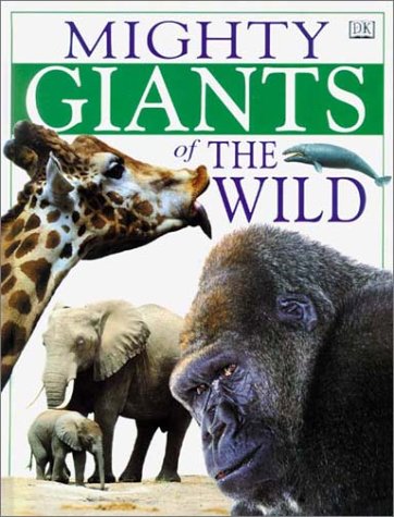 Beispielbild fr Mighty Giants of the Wild zum Verkauf von WorldofBooks