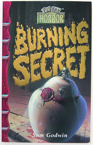 Horror File Funfax: Burning Secret (9780789411495) by Godwin, Sam