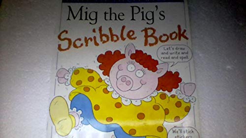 Stock image for Mig the Pig's scribble book for sale by Y-Not-Books