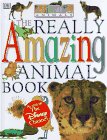 Beispielbild fr The Really Amazing Animal Book (Amazing Animals) zum Verkauf von Wonder Book