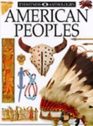 9780789414106: American Peoples (DK Eyewitness Anthologies)