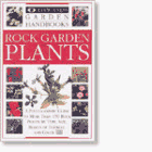 Beispielbild fr Eyewitness Garden Handbooks: Rock Garden Plants zum Verkauf von Half Price Books Inc.