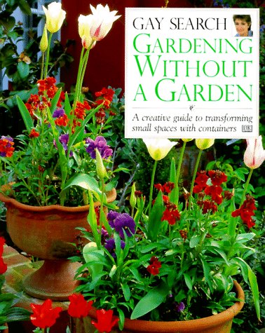 Beispielbild fr Gardening Without a Garden zum Verkauf von Better World Books