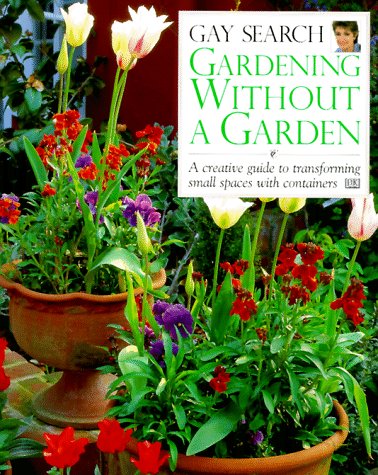 Stock image for Gardening Without A Garden for sale by SecondSale