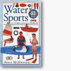 Stock image for Water Sports: An Outdoor Adventure Handbook for sale by OwlsBooks