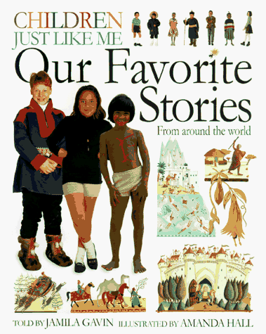 Imagen de archivo de Children Just Like Me: Our Favorite Stories a la venta por BookHolders