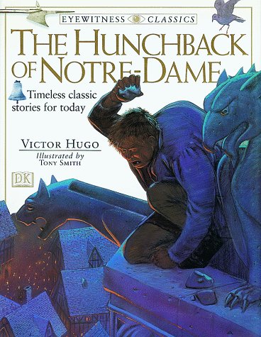 Beispielbild fr DK Classics: Hunchback Of Notre Dame (Eyewitness Classics) zum Verkauf von HPB-Diamond