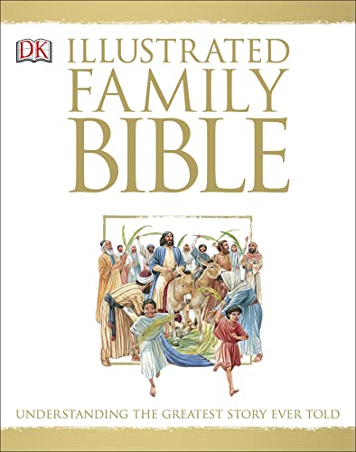 9780789415035: Illustrated Family Bible: Understanding the Greatest Story Ever Told