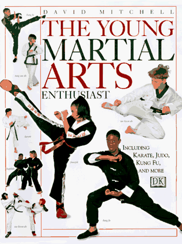 Beispielbild fr The Young Martial Arts Enthusiast zum Verkauf von Better World Books