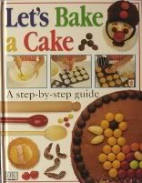 Imagen de archivo de Let's Bake a Cake a la venta por ThriftBooks-Atlanta