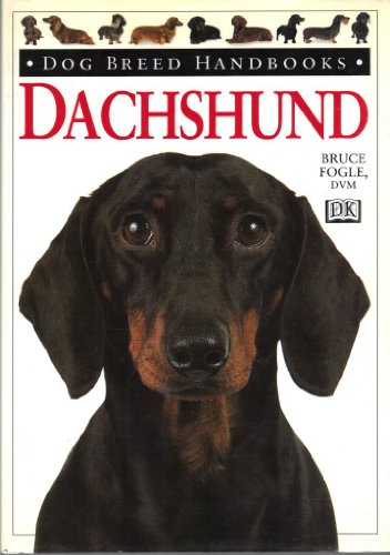 Dog Breed Handbooks: Dachshund (9780789416131) by Fogle, Bruce