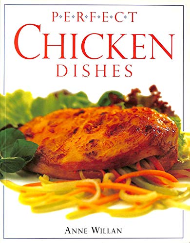 9780789416681: Perfect Chicken Dishes (Perfect Cookbooks)