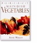 Imagen de archivo de Perfect Main Dish Vegetables a la venta por Better World Books