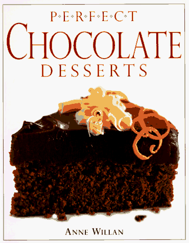 Beispielbild für Perfect Chocolate Desserts (Perfect Cookbooks) zum Verkauf von medimops