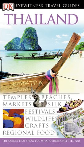 Stock image for Eyewitness Travel Guide - Thailand for sale by Better World Books