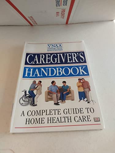 Beispielbild fr The Caregiver's Handbook : A Complete Guide to Home Health Care zum Verkauf von Better World Books
