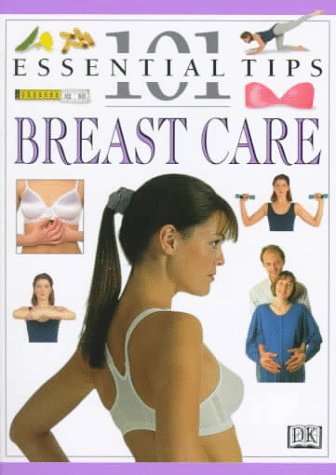 9780789419750: 101 Essential Tips: Breast Care