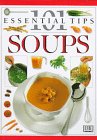 Beispielbild fr Soups (101 Essential Tips) zum Verkauf von Wonder Book