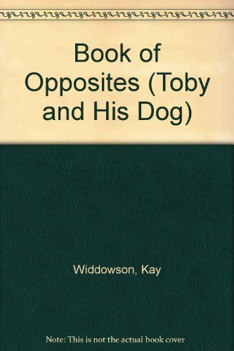 Stock image for Toby & His Dog: Opposites for sale by HPB-Ruby