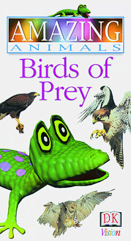 9780789421623: Amazing Animals: Birds of Prey [VHS] - DK Publishing:  0789421623 - AbeBooks