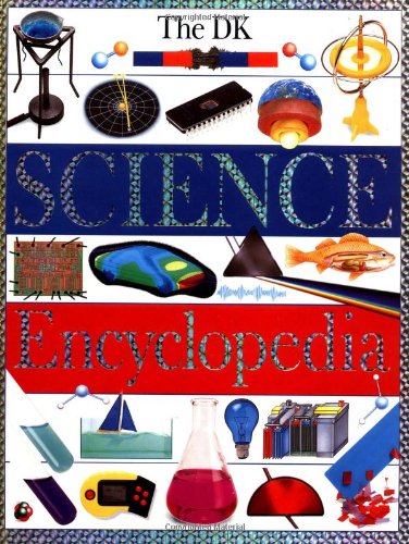 9780789421906: The Dorling Kindersley Science Encyclopedia