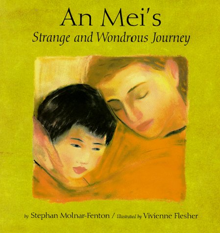 Imagen de archivo de An Mei's Strange and Wondrous Journey a la venta por More Than Words