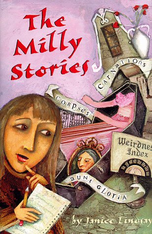9780789424914: The Milly Stories: Corpses, Carnations, the Weirdness Index, And, of Course, Aunt Gloria