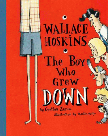 Imagen de archivo de Wallace Hoskins, the Boy Who Grew Down a la venta por Better World Books: West